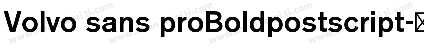Volvo sans proBoldpostscript字体转换